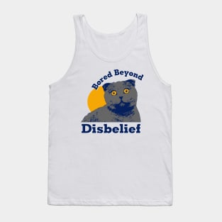 Bored Beyond Disbelief Tank Top